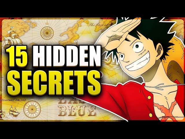 15 Mind Blowing Hidden Secrets In One Piece Every True Fan Must Know | Nakama One Piece Fandom