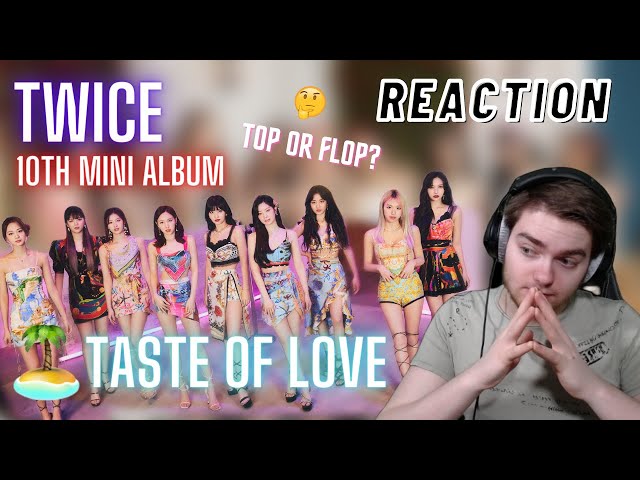 TWICE - 10th Mini Album 'Taste of Love' | REACTION + REVIEW