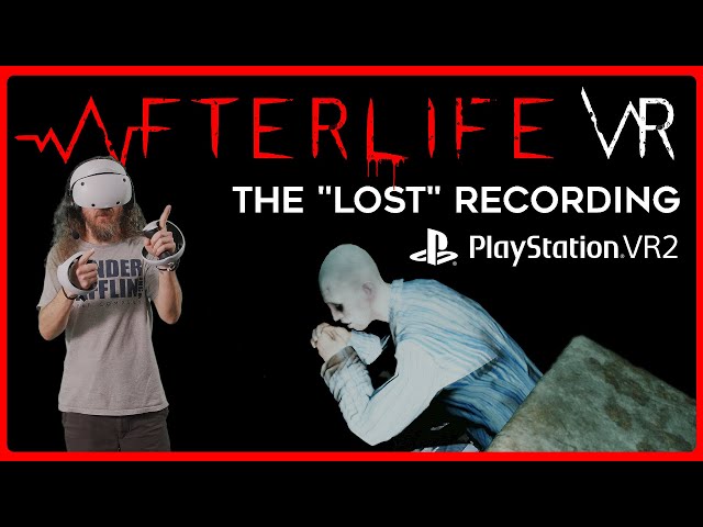 PSVR2 horror gameplay SONY didn't want you to see - Afterlife VR