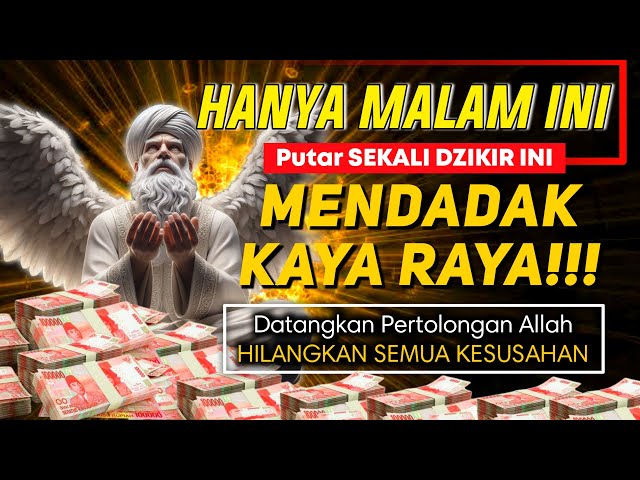 DZIKIR KEKAYAAN PALING SAKTI, DOA NABI SULAIMAN penarik rezeki dari segala arah, doa pembuka rezeki