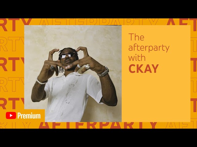 Through The Eyes of CKay - "By Now" Youtube Premium Afterparty