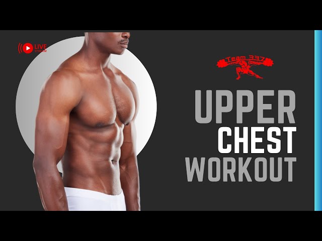 Upper Chest Workout