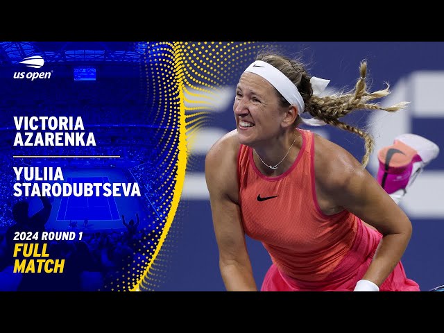 Victoria Azarenka vs. Yuliia Starodubtseva Full Match | 2024 US Open Round 1