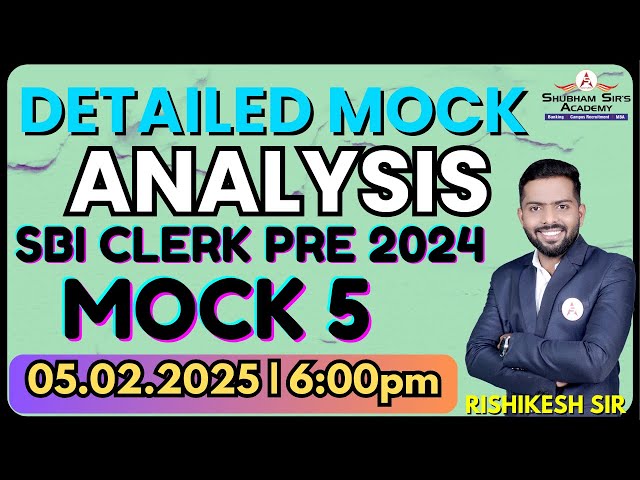 Detailed Mock Analysis for SBI CLERK PRE 2024 | 05.02.2025 #mockanalysis #english #ssa #sbiclerk