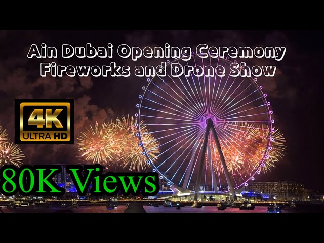 Ain Dubai Opening Ceremony Drone Show and Fireworks 💥 | Bluewaters Island | Dubai | 250m Height