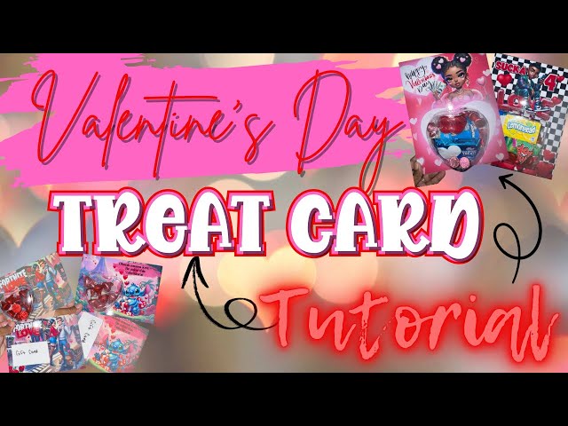 Valentine’s Day Treat Card Tutorial-Sizes 5x7 and 8.5x11