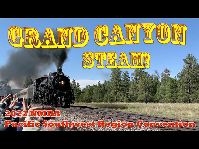 Grand Canyon Railroad - Steam to the Rim of the Grand Canyon!