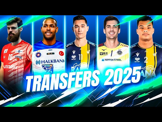 BIGGEST VOLLEYBALL TRANSFER RUMORS OF 2025