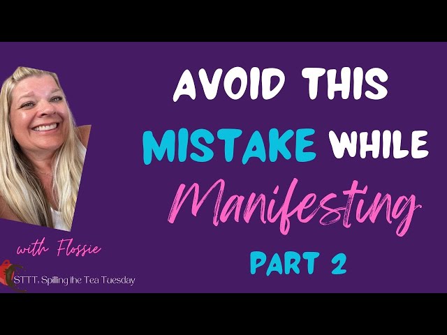 STTT: MANIFEST like a BOSS in 2025 by NOT doing this!! PART 2 | Law of ASSUMPTION