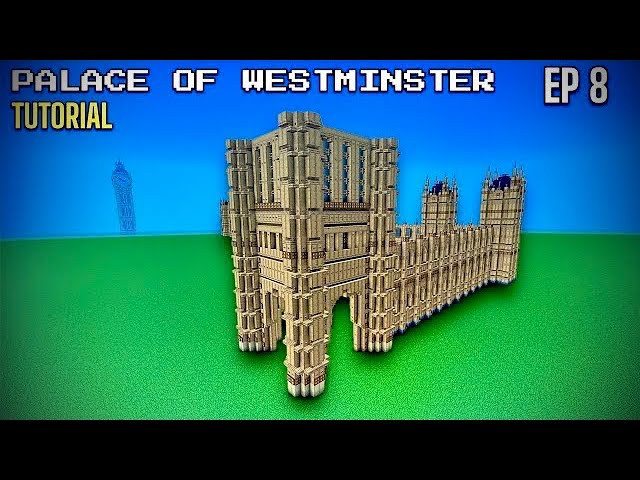 Minecraft Tutorial: How To Build The Palace Of Westminster | Ep 8 |