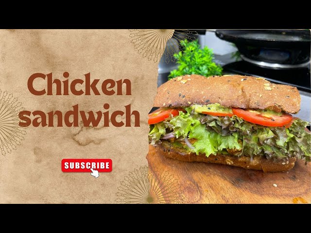 Chicken sandwich | Subway style chicken sandwich | Chicken sub | How to make subway style sandwich