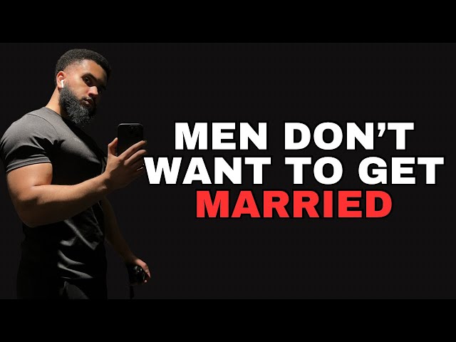 Modern Men Are Avoiding Marriage? Here’s Why!