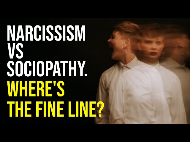 Narcissists vs Sociopaths (Differences & Similarities)