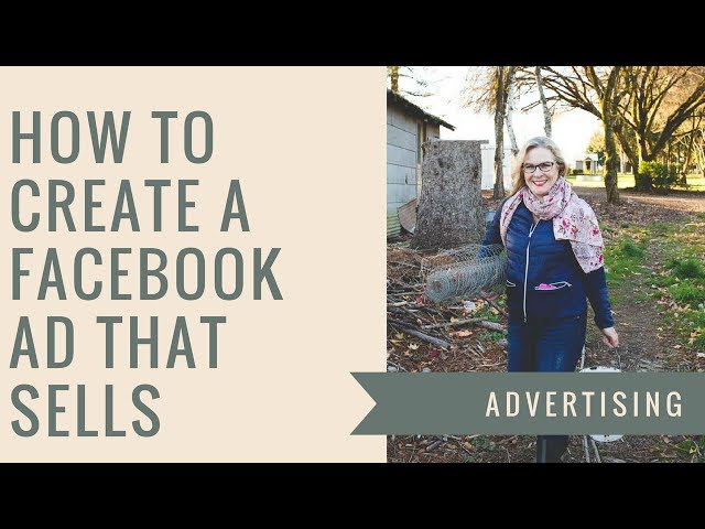 How to Create a Facebook Ad That Sells