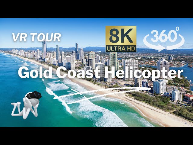 【360°VR】Gold Coast Helicopter Tour Australia - Virtual Nature Relaxation 8K Video