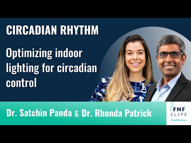 Optimizing indoor lighting for circadian control | Dr. Satchin Panda