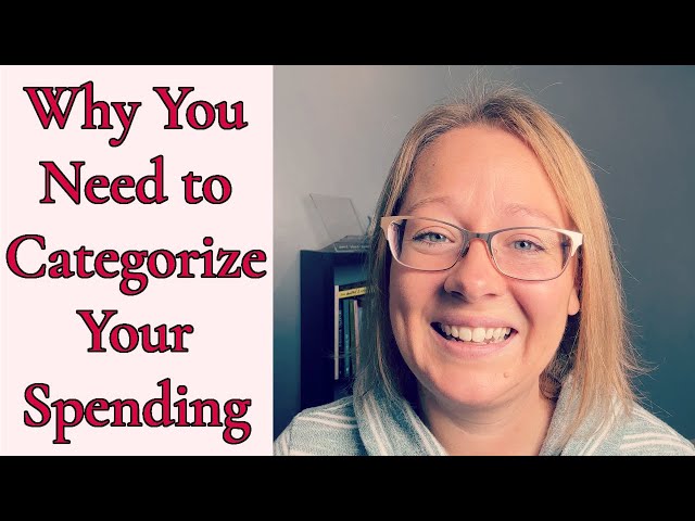 WHY YOU NEED TO CATEGORIZE YOUR SPENDING || BUDGET SERIES PART 2