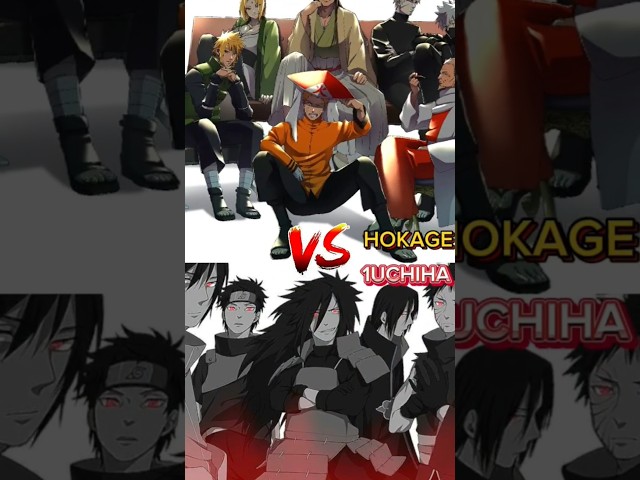 Uchiha vs hokage | who is strongest |