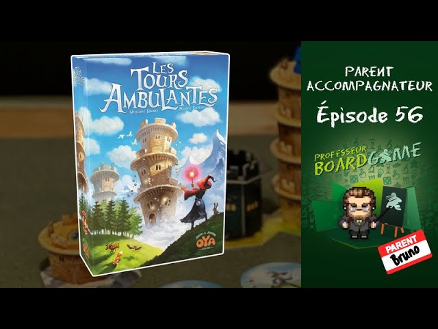 Parent Accompagnateur (EP56) Les Tours Ambulantes - Règles et critique