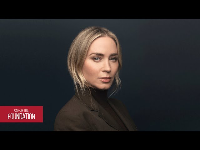 Emily Blunt Career Retrospective | SAG-AFTRA Foundation Conversations