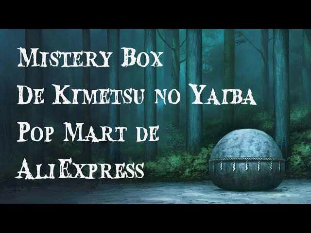 Mistery box Demon Slayer Pop Mart from AliExpress!!!!!