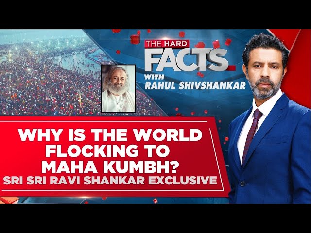 Why Is The World Flocking To Maha Kumbh? | Gurudev Ravi Shankar Exclusive | #TheHardFacts