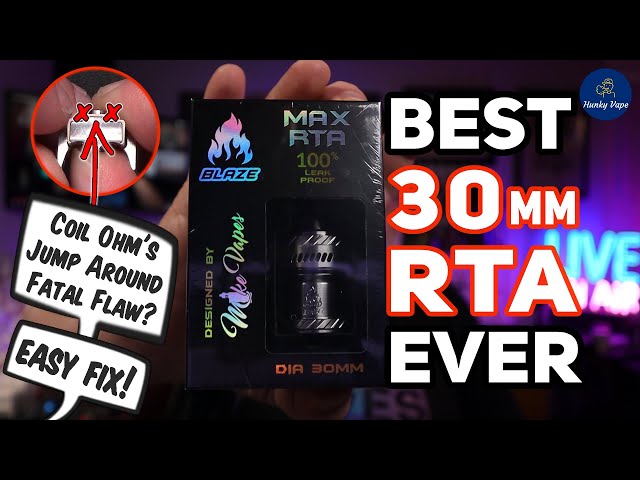 Best 30mm RTA EVER Thunderhead Creations Blaze Max Repair Review