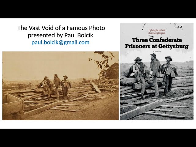 Three Confederate Prisoners at Gettysburg: The Vast Void of a Famous Photo