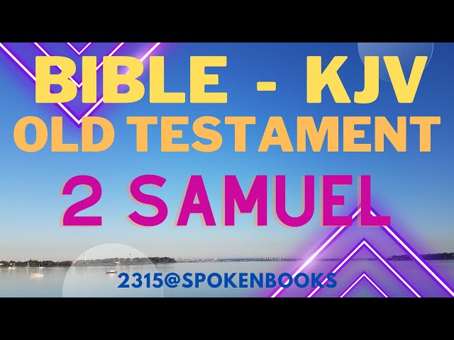 "Old Testament - 2 Samuel" - King James Version (KJV)