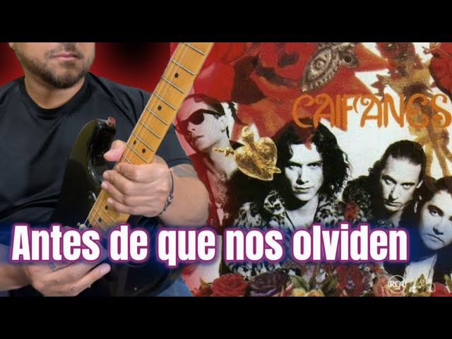 Como tocar Antes de que nos olviden - Caifanes  - guitarra - tutorial