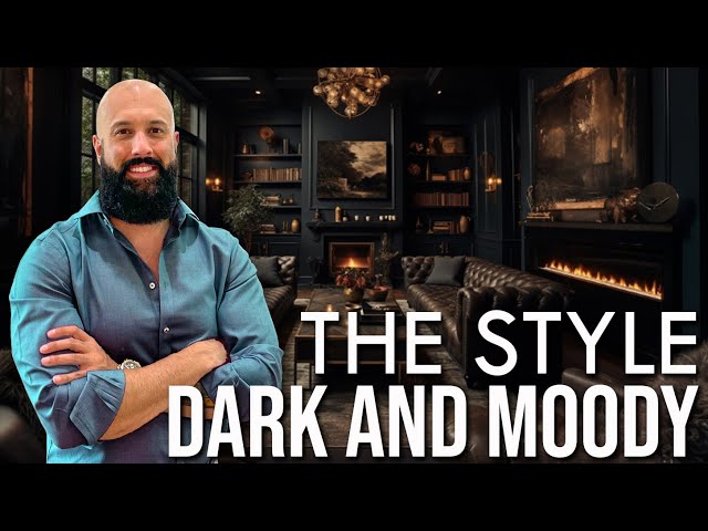 Dark and Moody Interior Design Style | When, Where, and How to Create It