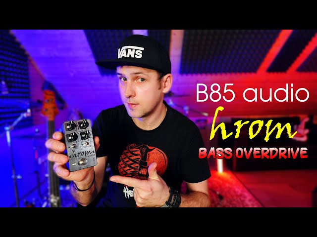 B85 audio Hrom - Bass overdrive