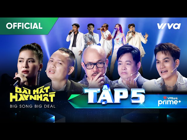 Bài Hát Hay Nhất 2022 - Big Song Big Deal | Tập 5 Full: Tố My "bung tiền" quyết đối đầu Quang Lê