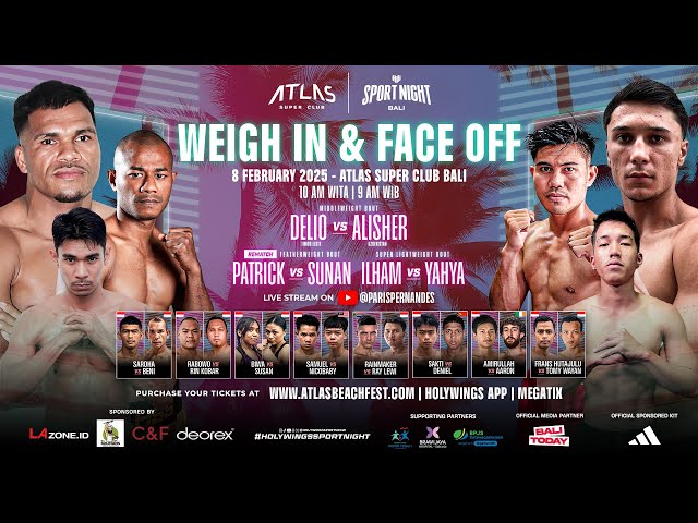 HOLYWINGS SPORT NIGHT BALI - WEIGH-IN & FACE-OFF