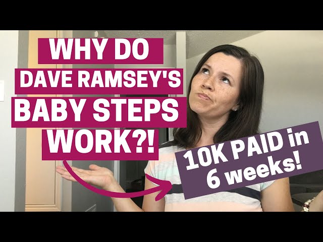 Dave Ramsey Baby Steps Explained | Why Dave Ramsey's Baby Steps Work | Budget | Student Loans | Debt