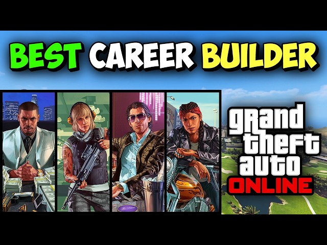 BEST Career Builder Choices to Make FAST MONEY in GTA Online