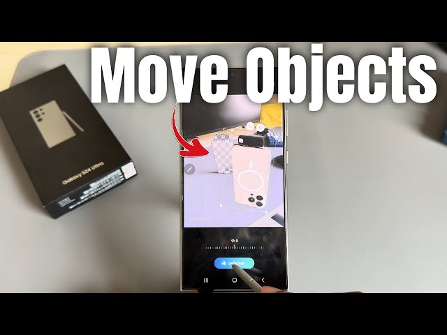 Samsung Galaxy S24 /S24+ /S24 Ultra: How to move objects in photos using AI