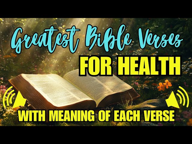 The Greatest Bible Verses on HealthI Featuring Audio Captions, Music and Meaning of each Verse