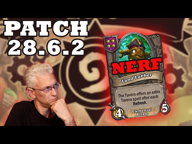 Lubber Nerfed AGAIN! Patch 28.6.2 Hearthstone Battlegrounds