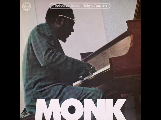 Thelonious Monk - Tokyo Concerts (Full Album)