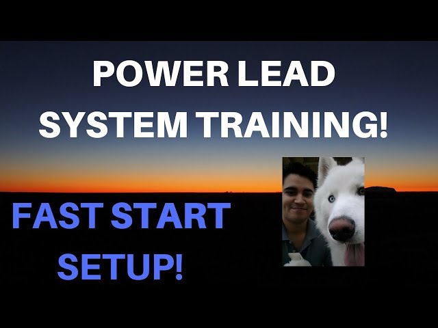 Power Lead System Training 2018 - Power Lead System Fast Start Training - PLS Review