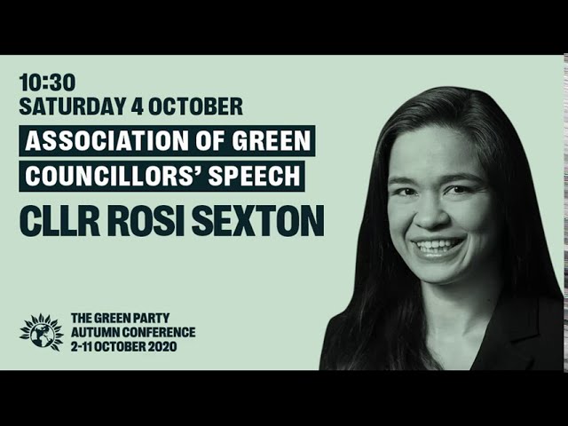 Cllr Rosi Sexton | Green Party Autumn Conference 2020 | Association of Green Councillors Speech