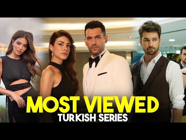 Top 9 Most Viewed Turkish Drama Series 2024