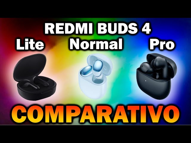 Redmi Buds 4 vs Redmi Buds 4 Lite vs Redmi Buds 4 Pro