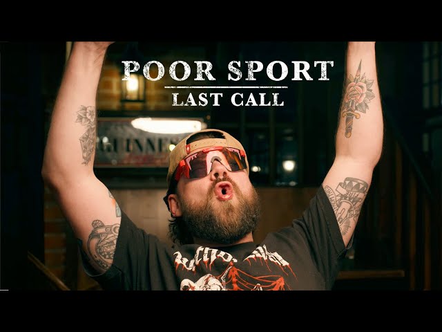 poor sport - "Last Call" (Official Music Video) | BVTV Music