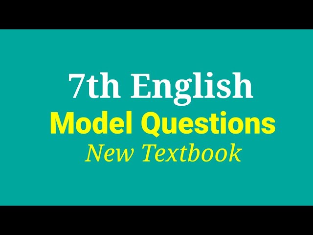 Standard 7 ENGLISH | Model exam based New textbook | 2024 |  First Term