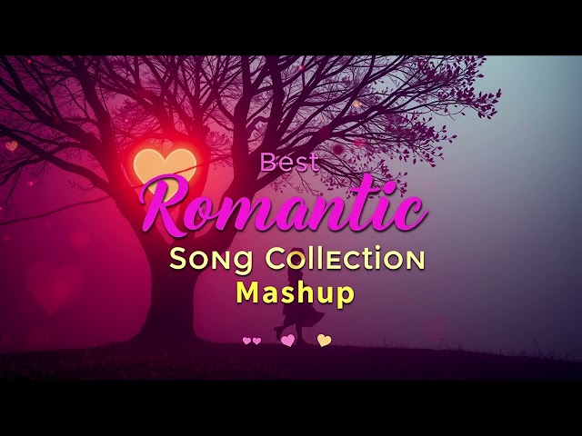 Best Bollywood Romantic Songs Mashup | Trending Songs 2025