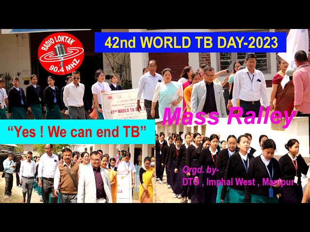 World TB Day 2023 _ Mass Ralley _ DTO_ Imphal West _Manipur