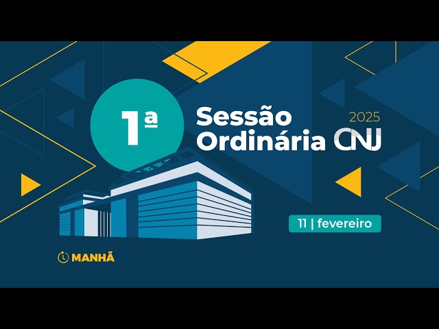 1ª Sessão Ordinária de 2025 - 11 de fevereiro (Manhã)