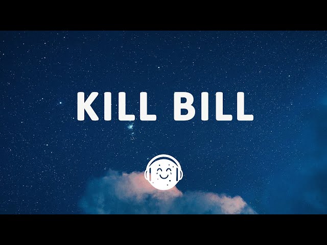 SZA - Kill Bill (sped up) Lyrics